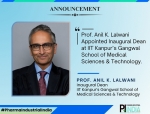 IIT Kanpur Appoints Prof. Anil K. Lalwani as First Dean of Gangwal School of Medical Sciences & Technology