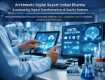 Archimedis Digital Report Finds Indian Pharma Accelerating Digital Transformation of Quality Systems