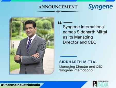Syngene International Appoints Siddharth Mittal as Managing Director and CEO