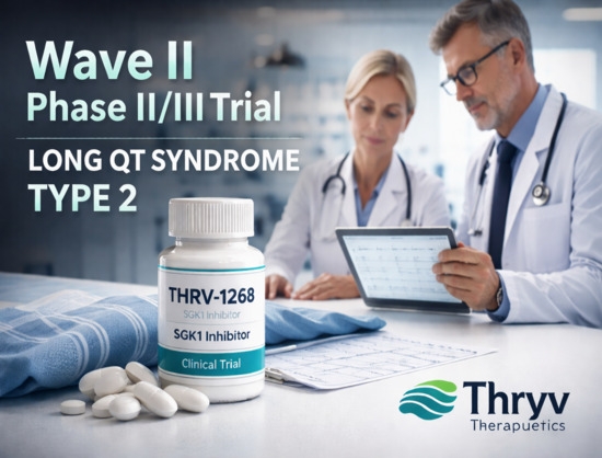 Thryv Therapeutics Initiates Wave II Phase II/III Trial for Long QT Syndrome Type 2