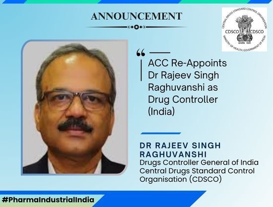 ACC Extends Dr Rajeev Singh Raghuvanshi's appointment as Drugs Controller (India) for One Year